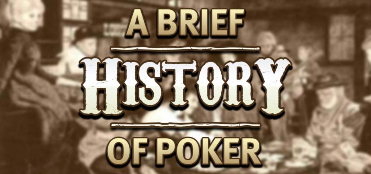 A Brief History of Poker